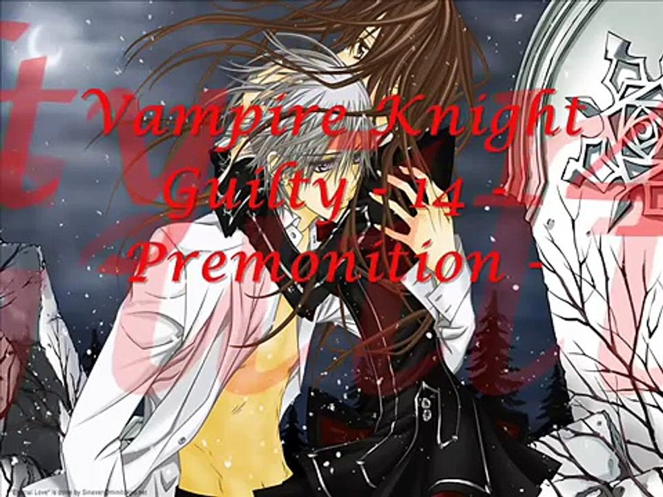 Vampire Knight Guilty - 14 - Premonition -