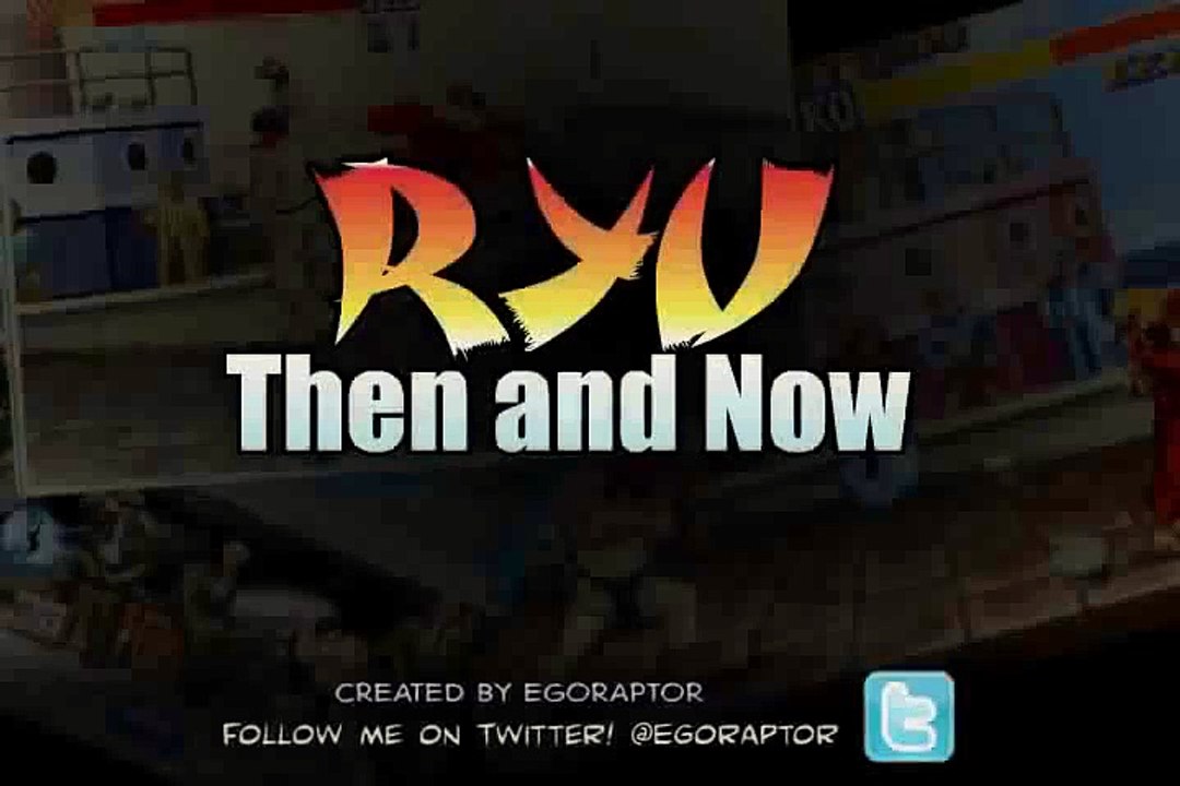 Ryu  Then and Now