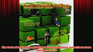 Free   The Best of Learning  Leading with Technology Selections from Volumes 3135 Read Download