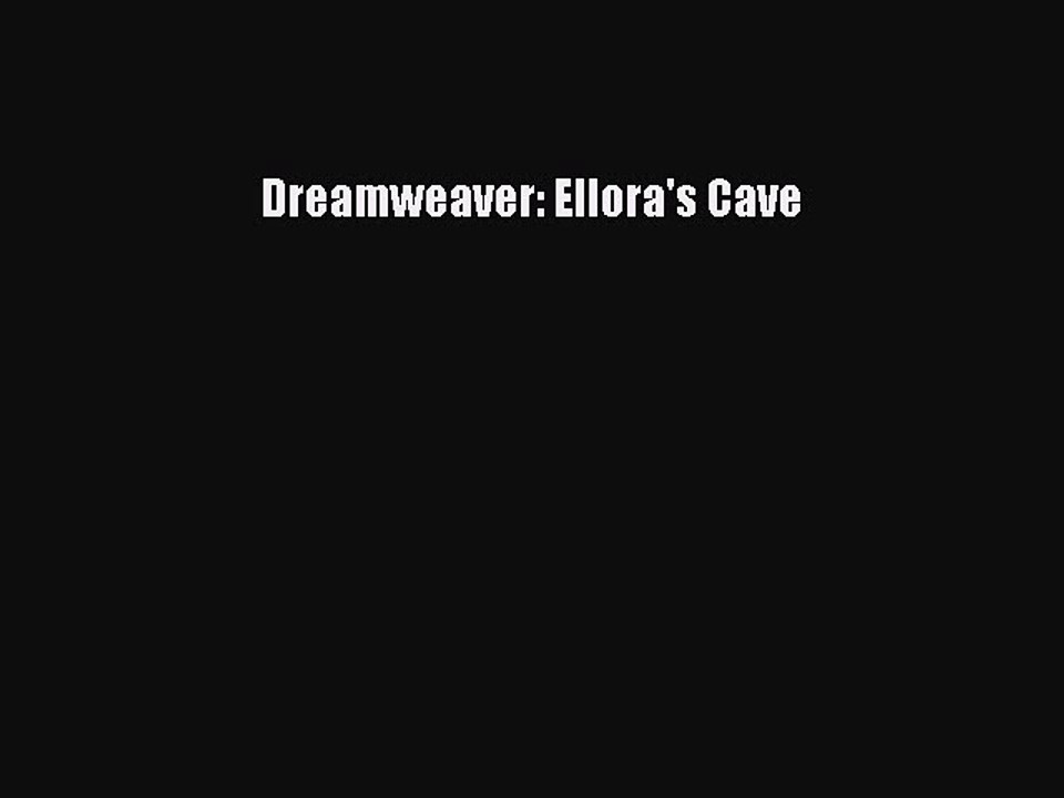 Read Dreamweaver: Ellora's Cave Ebook Free