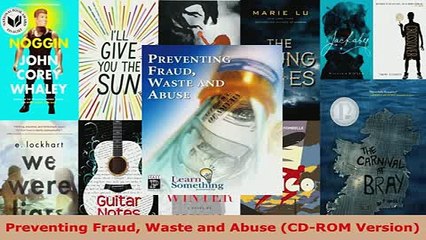 Download  Preventing Fraud Waste and Abuse CDROM Version  Read Online