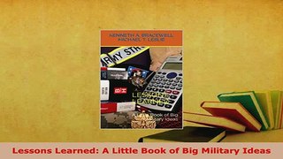 PDF  Lessons Learned A Little Book of Big Military Ideas Ebook