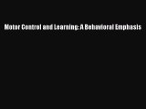 Read Motor Control and Learning: A Behavioral Emphasis Ebook Free