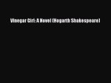 PDF Vinegar Girl: A Novel (Hogarth Shakespeare) Free Books
