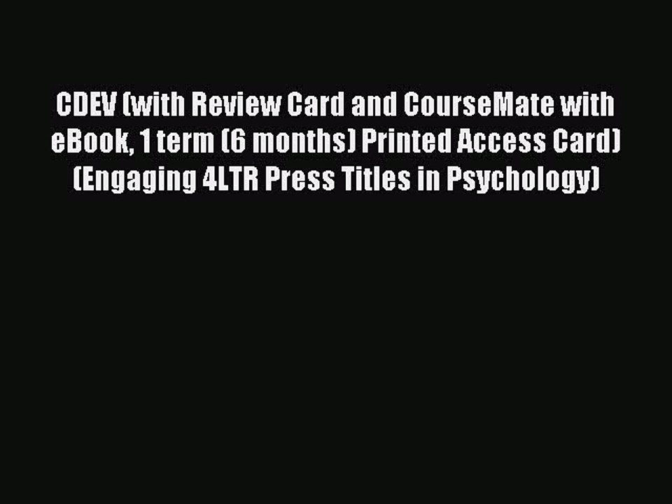 Read CDEV (with Review Card and CourseMate with eBook 1 term (6 months) Printed Access Card)