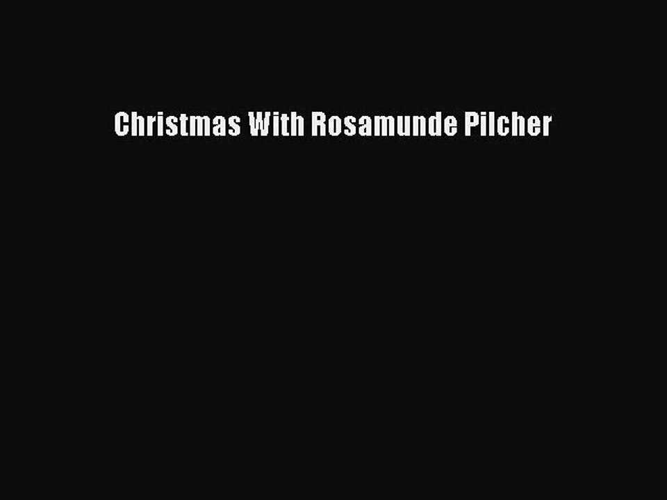 [PDF] Christmas With Rosamunde Pilcher [Download] Full Ebook