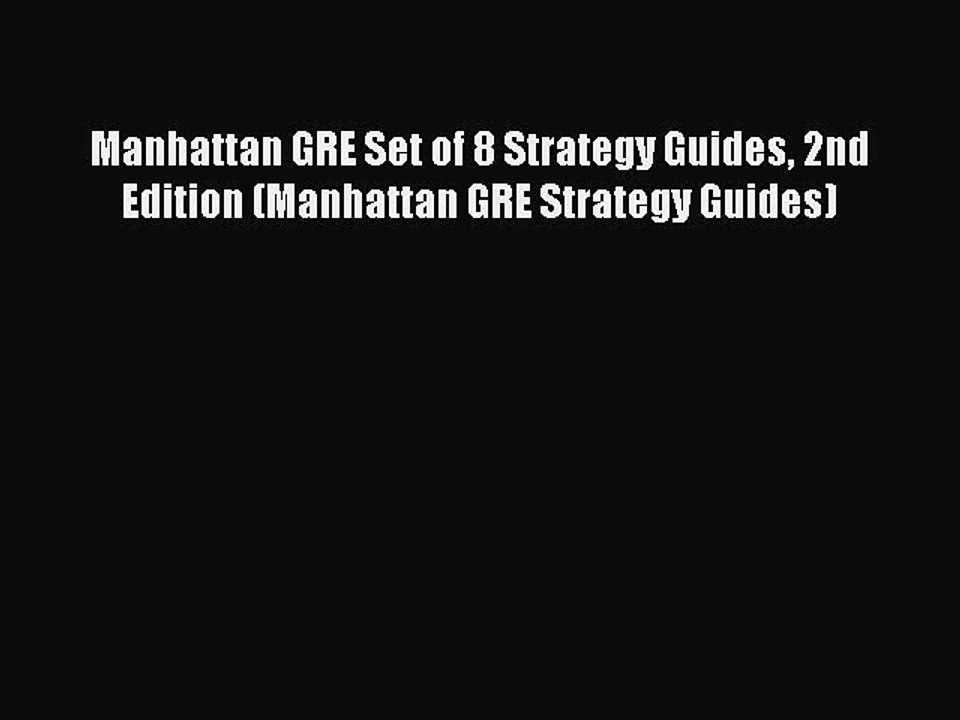 PDF Manhattan GRE Set of 8 Strategy Guides 2nd Edition (Manhattan GRE Strategy Guides)  EBook