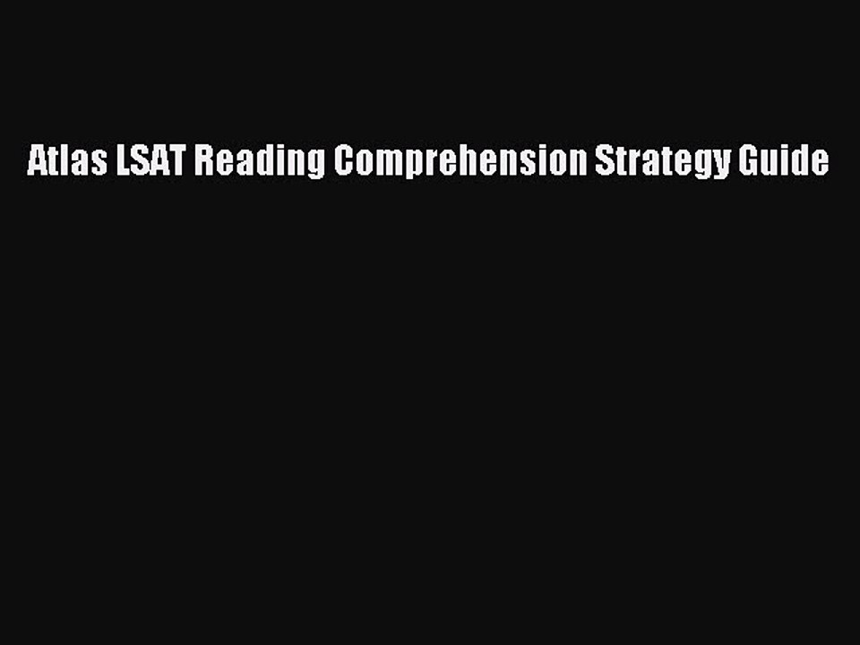 PDF Atlas LSAT Reading Comprehension Strategy Guide  EBook