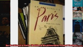 An Architects Paris Bulfinch ArchitectureTravel Series