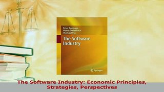 Download  The Software Industry Economic Principles Strategies Perspectives PDF Full Ebook