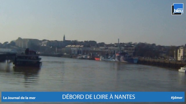 JOURNAL DE LA MER | DEBORD DE LOIRE A NANTES EN JUIN