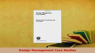 Download  Design Management Case Studies Free Books