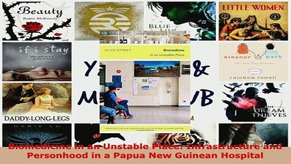 PDF  Biomedicine in an Unstable Place Infrastructure and Personhood in a Papua New Guinean Download Full Ebook