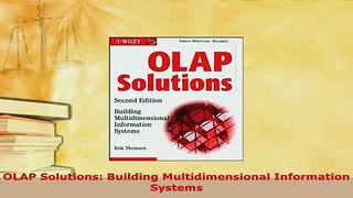 PDF  OLAP Solutions Building Multidimensional Information Systems Read Online