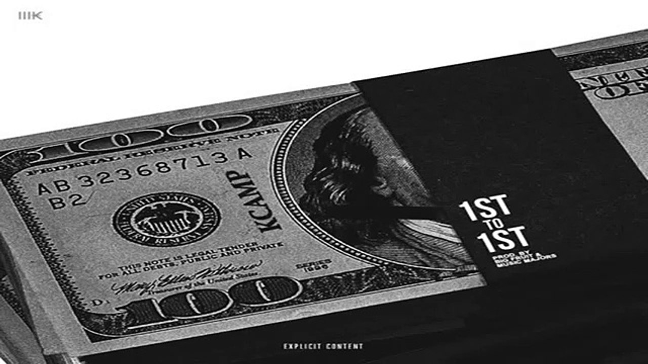 K Camp - 1st to 1st