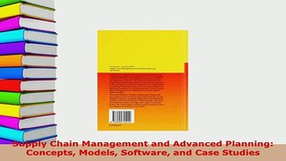 Download  Supply Chain Management and Advanced Planning Concepts Models Software and Case Studies Ebook