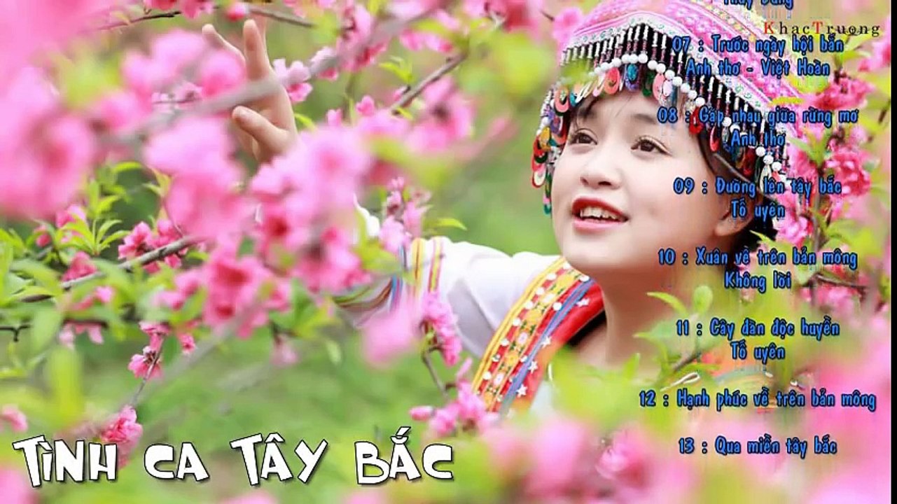 Tình Ca Tây Bắc - Tuyển Chọn những bài hát hay về Tây Bắc