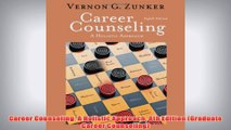Free   Career Counseling A Holistic Approach 8th Edition Graduate Career Counseling Read Download
