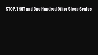 Read STOP THAT and One Hundred Other Sleep Scales PDF Online