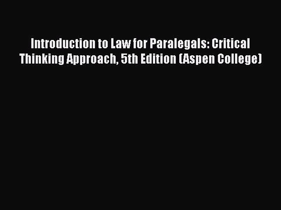 Download Introduction to Law for Paralegals: Critical Thinking Approach 5th Edition (Aspen