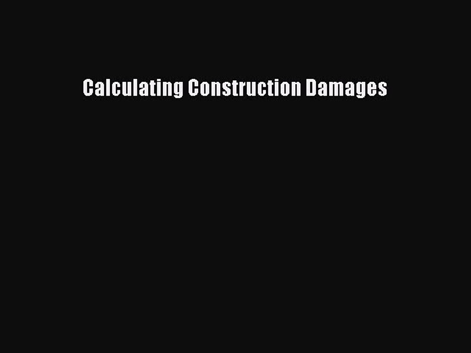 Download Calculating Construction Damages Free Books