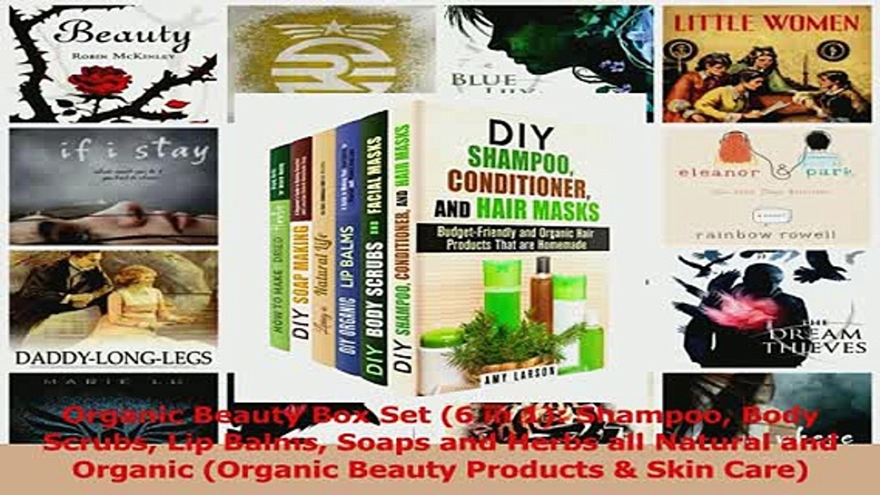 PDF  Organic Beauty Box Set 6 in 1 Shampoo Body Scrubs Lip Balms Soaps and Herbs all Natural Download Full Ebook