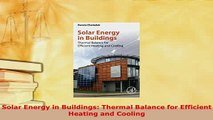 PDF  Solar Energy in Buildings Thermal Balance for Efficient Heating and Cooling PDF Book Free