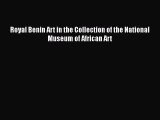 [PDF] Royal Benin Art in the Collection of the National Museum of African Art [Download] Full