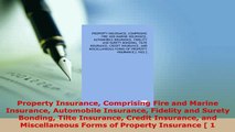 PDF  Property Insurance Comprising Fire and Marine Insurance Automobile Insurance Fidelity and PDF Book Free