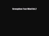 Read Strengthen Your Mind Vol.2 Ebook Free