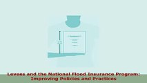PDF  Levees and the National Flood Insurance Program Improving Policies and Practices Download Full Ebook