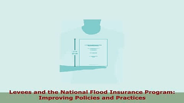 PDF Levees and the National Flood Insurance Program Improving Policies and Practices Download Full Ebook