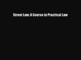 Download Street Law: A Course in Practical Law Ebook Free