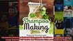 Read  Shampoo Making Natural Homemade Recipes  Shampoo Bars  Soap Making DIY Guide for  Full EBook