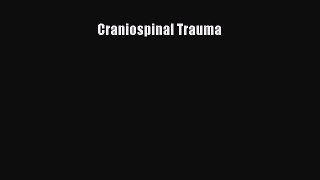 Read Craniospinal Trauma Ebook Free