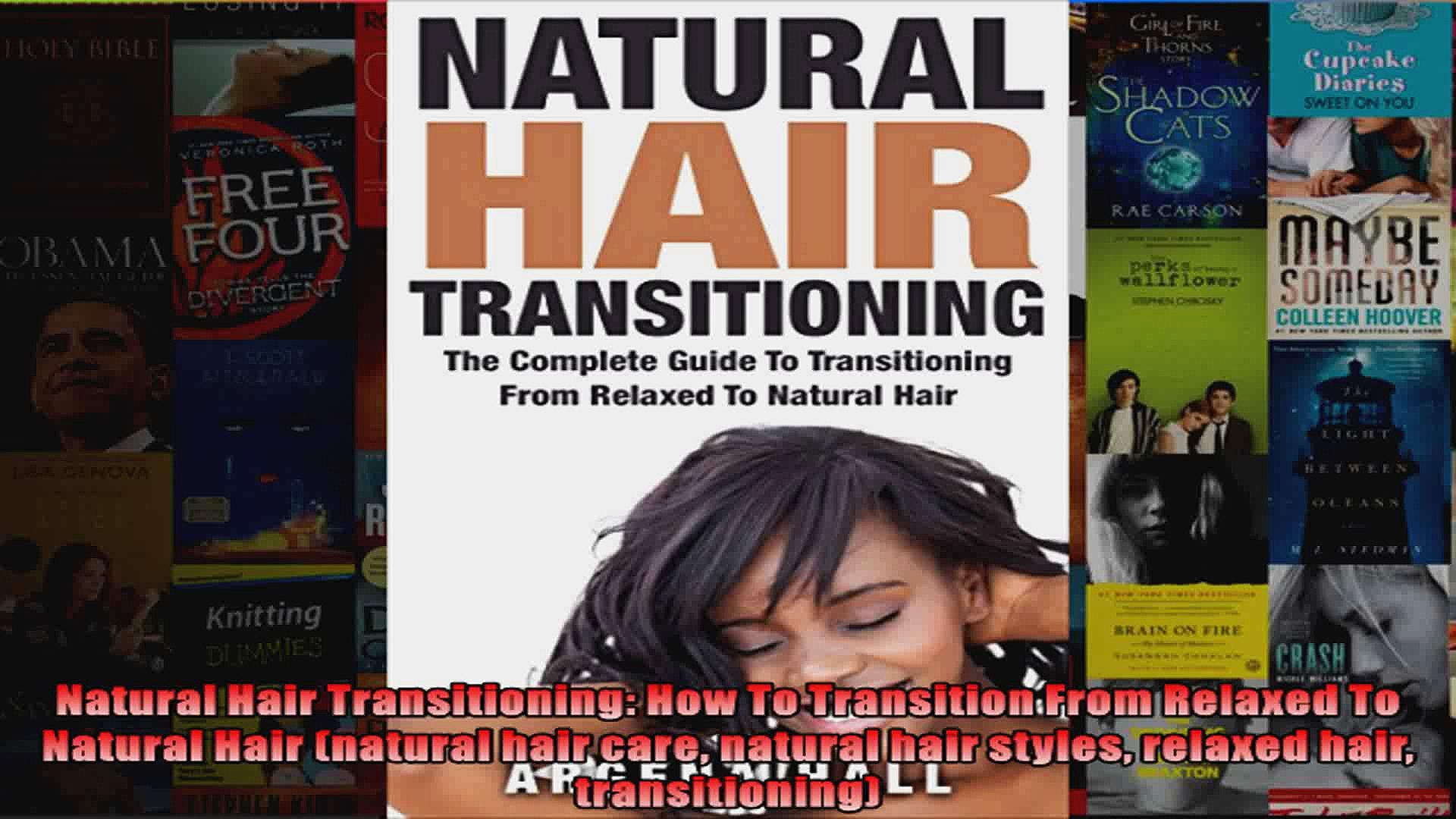 Read Natural Hair Transitioning How To Transition From Relaxed To