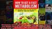 Read  Metabolism How To Get A Fast Metabolism 101 Natural Ways To Lose Weight Burn Fat And  Full EBook