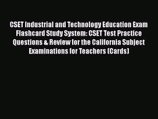 PDF CSET Industrial and Technology Education Exam Flashcard Study System: CSET Test Practice