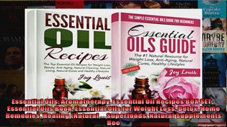 Read  Essential Oils Aromatherapy Essential Oil Recipes BOX SET  Essential Oils Book Essential  Full EBook