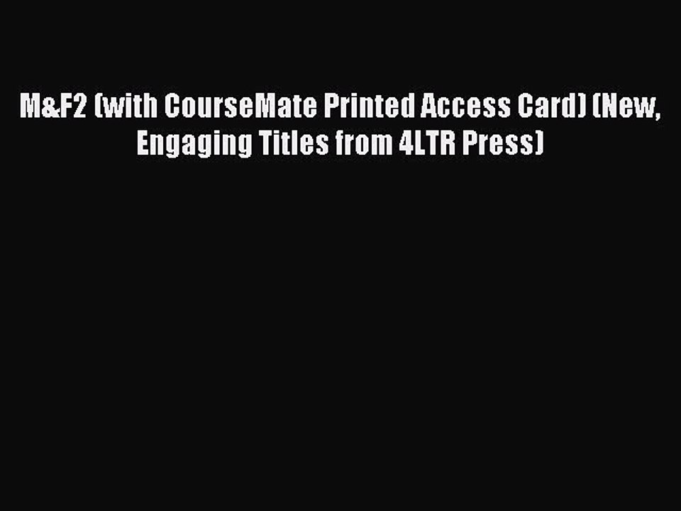 Download M&F2 (with CourseMate Printed Access Card) (New Engaging Titles from 4LTR Press) Ebook
