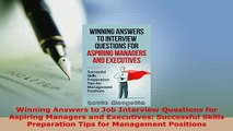 Download  Winning Answers to Job Interview Questions for Aspiring Managers and Executives Read Full Ebook