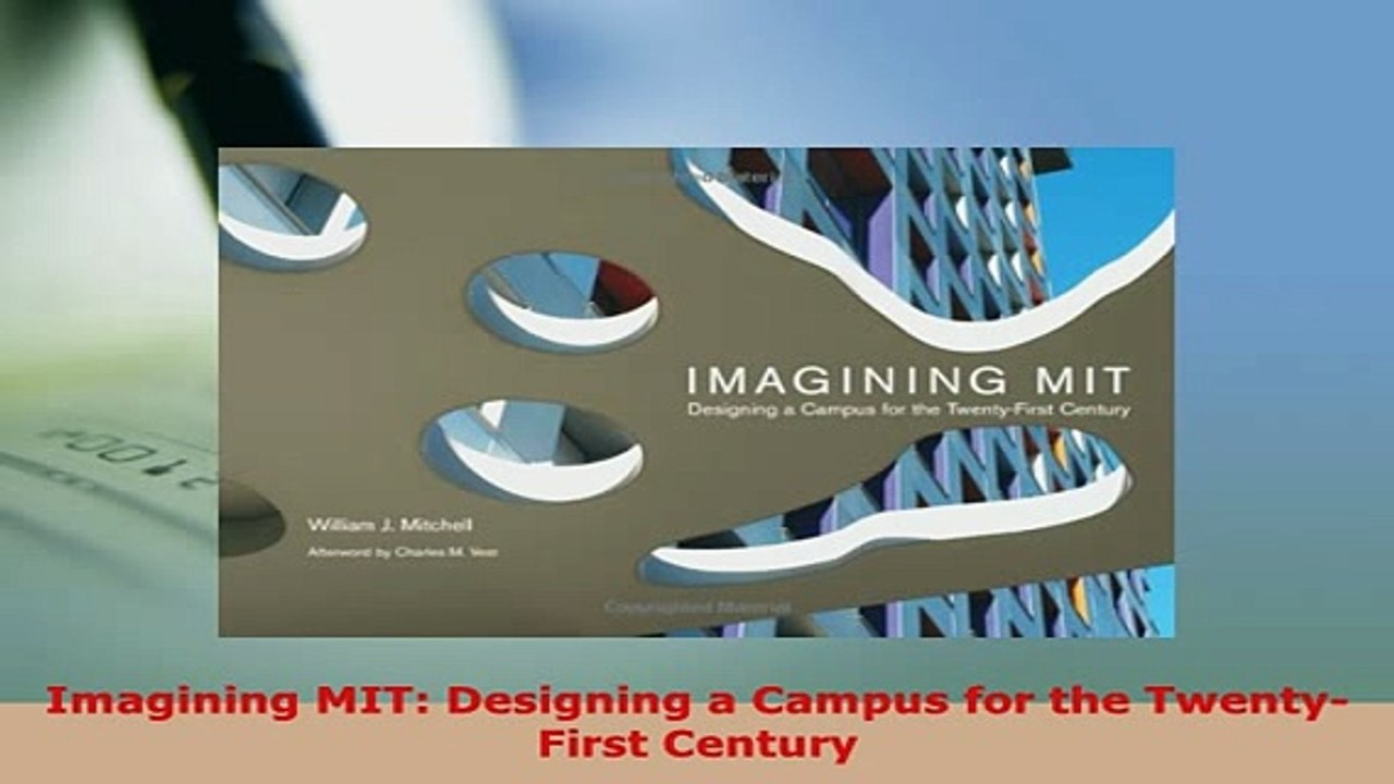 Download  Imagining MIT Designing a Campus for the TwentyFirst Century PDF Book Free