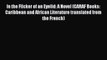 [PDF] In the Flicker of an Eyelid: A Novel (CARAF Books: Caribbean and African Literature translated