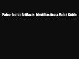 PDF Paleo-Indian Artifacts: Identifiaction & Value Guide Free Books