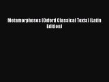 [PDF] Metamorphoses (Oxford Classical Texts) (Latin Edition) [Download] Full Ebook