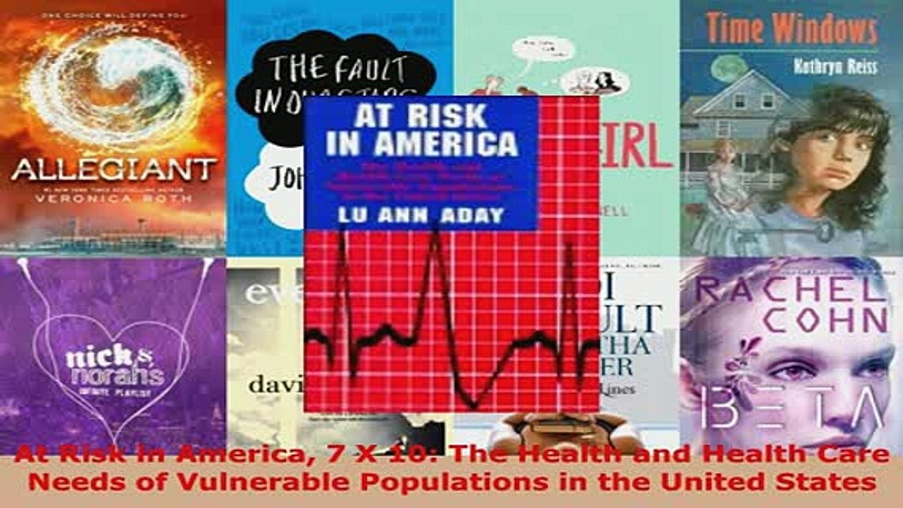 Download  At Risk in America 7 X 10 The Health and Health Care Needs of Vulnerable Populations in Free Books