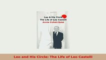 Download  Leo and His Circle The Life of Leo Castelli Read Online