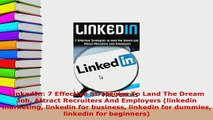PDF  LinkedIn 7 Effective Strategies To Land The Dream Job Attract Recruiters And Employers Ebook