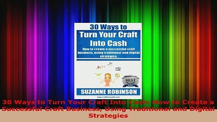 Download  30 Ways to Turn Your Craft Into Cash How to Create a Successful Craft Business Using PDF Full Ebook