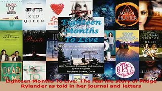 Read  Eighteen Months To Live The real life story of Midge Rylander as told in her journal and Ebook Free